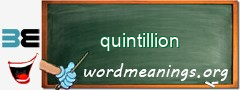 WordMeaning blackboard for quintillion